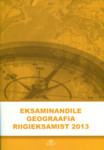 Eksaminandile geograafia riigieksamist 2013