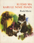 Kuidas ma karule nime panin