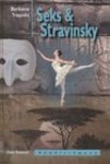 Sex & Stravinsky