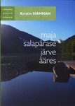 Maja salapärase järve ääres