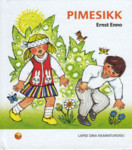 Pimesikk
