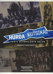 Hurda kutsikad. Eesti Üliõpilaste Selts. Dokumentaalfilm