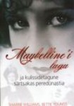Maybelline'i lugu ja kulisside tagune särtsakas peredünastia