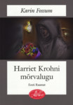 Harriet Krohni mõrvalugu