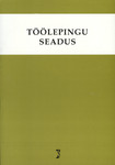 Töölepingu seadus. Töölepingu seadus