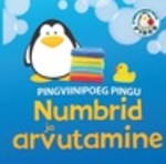 Pingviinipoeg Pingu. Numbrid ja arvutamine