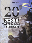 20 Eesti tähtsamat lahingut