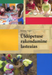 Üldõpetuse rakendamine lasteaias