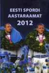 Eesti spordi aastaraamat 2012