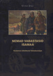 Nemad vabastasid isamaa