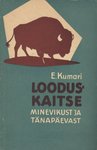 Looduskaitse minevikust ja tänapäevast