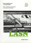 Lasn. Eesti Arhitektide Liidu 1. kuraatorinäitus. Union of Estonian Architects 1st Curatorial Exhibition