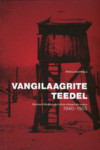 Vangilaagrite teedel