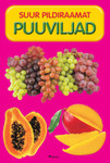 Puuviljad. Suur pildiraamat