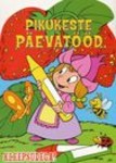 Pikukeste päevatööd. Paula (maasikaga)