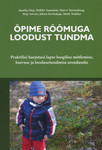 Õpime rõõmuga loodust tundma