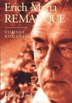 Erich Maria Remarque. Viimane romantik