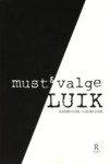Must ja valge Luik
