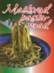 Maitsvad pastaroad