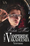Vampiiride akadeemia. Verevanne. I osa