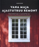Vana maja ajastutruu remont