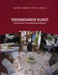 Teenindamise kunst. Toitlustamine. Vastuvõttude korraldamine