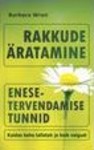 Rakkude äratamine. Enesetervendamise tunnid
