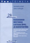 Kaasaegseid meetodeid lasteaia õppe- ja kasvatustöös