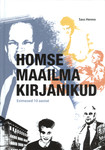 Homse maailma kirjanikud. Esimesed 10 aastat