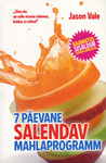 7 päevane salendav mahlaprogramm