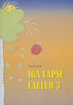Iga lapse laulud