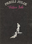 Preili Julie. Miss Julie. Fröken Julie