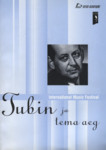 Tubin ja tema aeg. Tubin and his time