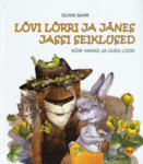 Lõvi Lõrri ja Jänes Jassi seiklused