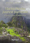 Machu Picchu juurest paremale