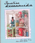 Imeline keraamika. Inspiratsioon, nõuanded ja nipid fantastilise keraamika loomiseks