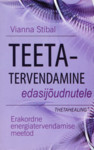 Teetatervendamine edasijõudnutele