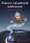 Mauno saladuslik kadumine