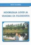 Noorusaja lood ja vanema ea filosoofia