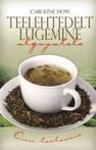 Teelehtedelt lugemine algajatele. Õnn teetassis