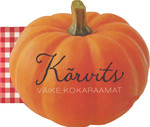 Kõrvits. Väike kokaraamat
