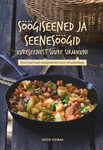 Söögiseened ja seenesöögid kukeseenest suure sirmikuni 