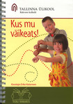 Kus mu väikeats!