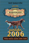 Sinu hiina horoskoop aastaks 2006