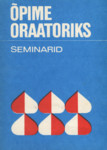 Õpime oraatoriks. Seminarid