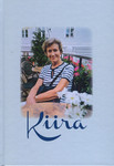 Kiira. Mälestusraamat raadioajakirjanik Kiira Khanist (1932-2012)