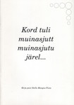 Kord tuli muinasjutt muinasjutu järel...