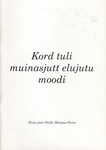 Kord tuli muinasjutt elujutu moodi