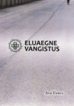 Eluaegne vangistus