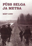 Püss selga ja metsa